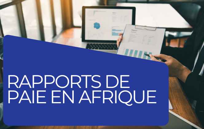La valeur des rapports de paie en Afrique